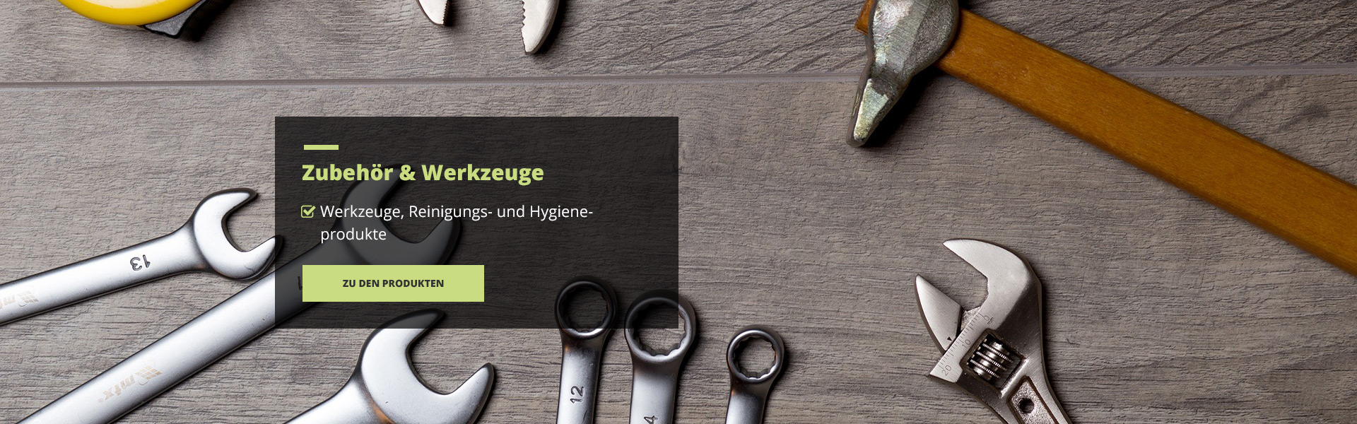 Werkzeuge, Reinigungs- und Hygiene- produkte